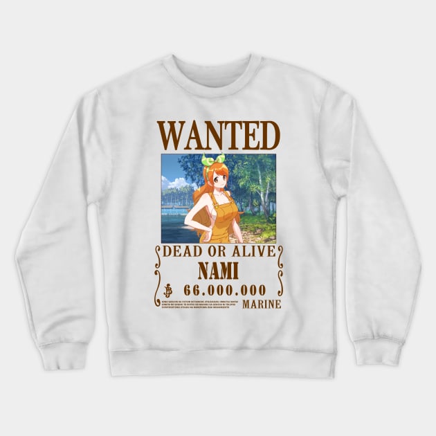 Nami One Piece Wanted Crewneck Sweatshirt by Teedream